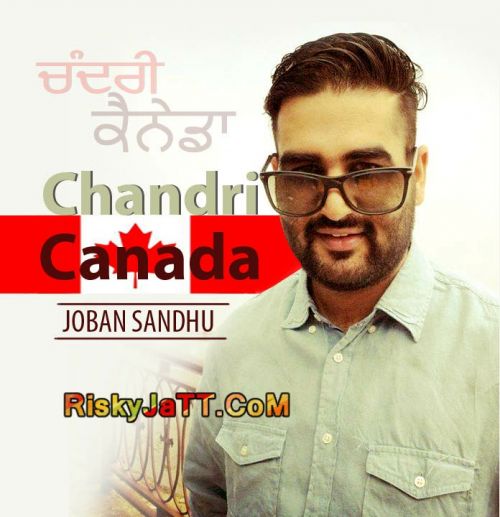 Chandri Canada Joban Sandhu Mp3 Song Free Download