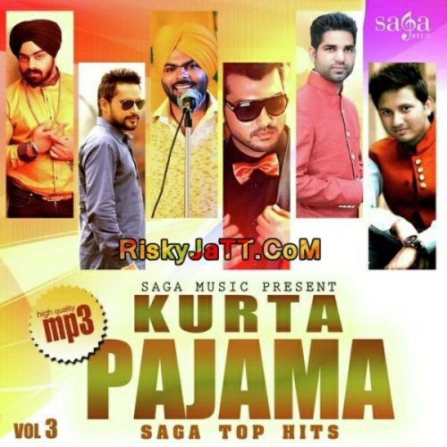 Kurta Pajama (Saga Top Hits Vol 3) Kala Dharni, Sarthi K and others... full album mp3 songs download