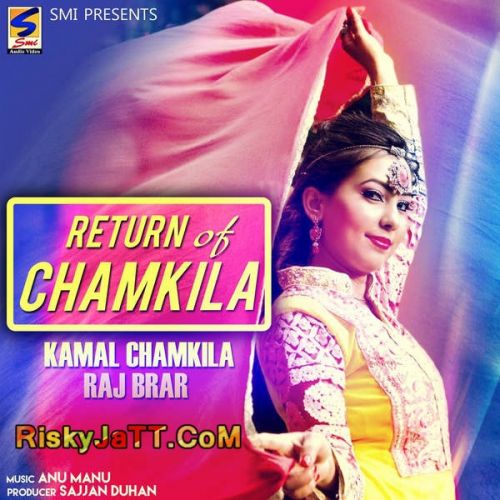 Return of Chamkila Raj Brar and Kamal Chamkila full album mp3 songs download