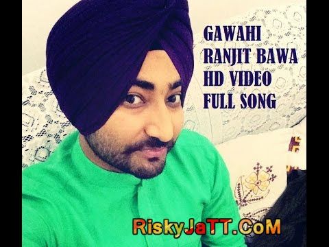 Gawahi (Live) Ranjit Bawa Mp3 Song Free Download