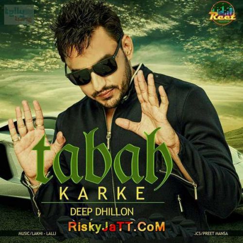 Tabah Karke Deep Dhillon Mp3 Song Free Download