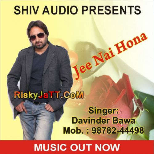 Ji Nai Hona Davinder Bawa Mp3 Song Free Download