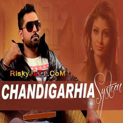 Chandigarhia System Sherry Sandhu Mp3 Song Free Download