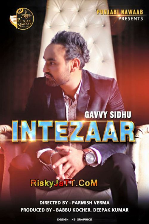 Intezaar Gavvy Sidhu Mp3 Song Free Download