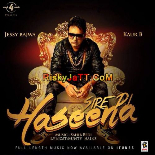 Sire Di Haseena Kaur B, Jessy Bajwa Mp3 Song Free Download