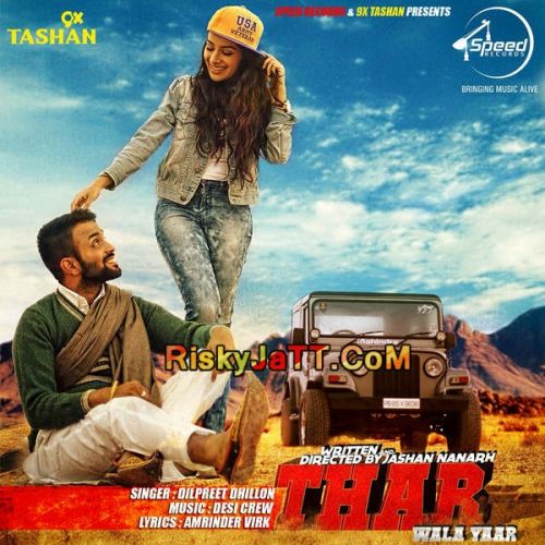 Thar Wala Yaar (iTunes Rip) Dilpreet Dhillon Mp3 Song Free Download