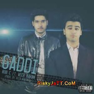 Gaddi Ft Veer Karan Rob C Mp3 Song Free Download