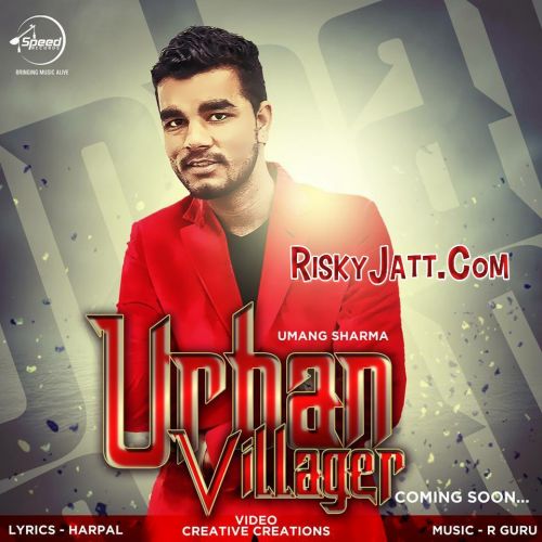 Urban Villager Umang Sharma Mp3 Song Free Download