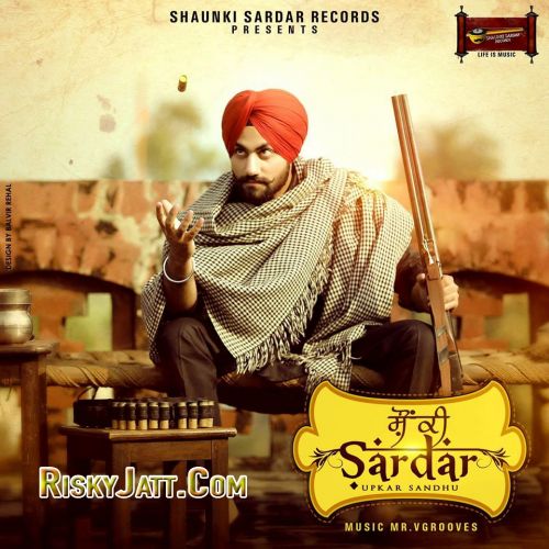 Challe Mundian Upkar sandhu Mp3 Song Free Download