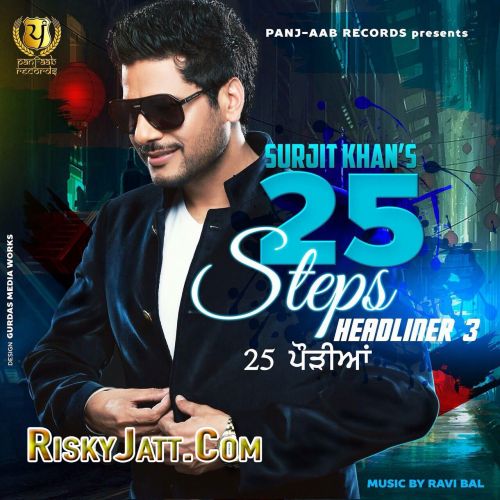 25 Steps - Headliner 3 Surjit Khan full album mp3 songs download