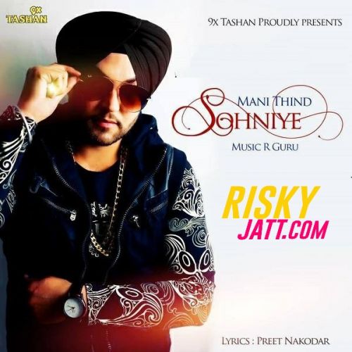 Sohniye Mani Thind Mp3 Song Free Download