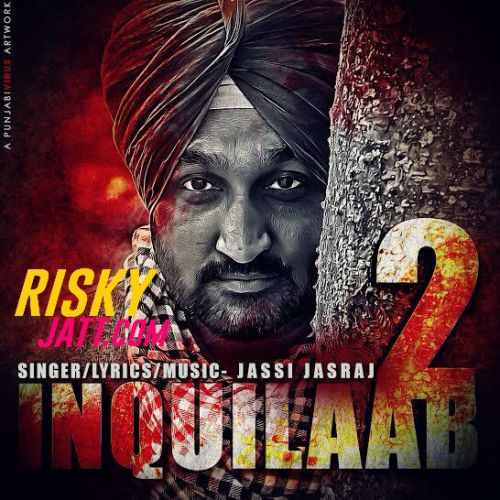 Inquilaab 2 Jassi Jasraj Mp3 Song Free Download