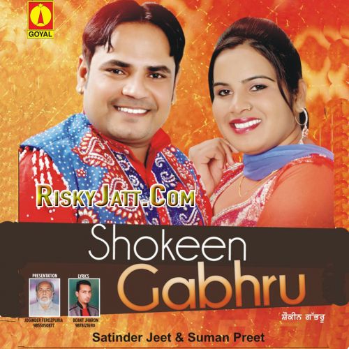 Shokeen Gabhru Satinder Jeet and Suman Preet full album mp3 songs download