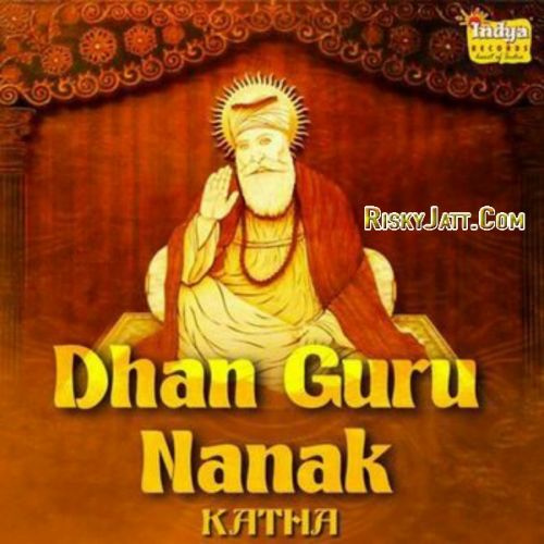 Dhan Guru Nanak - Katha Bhai Pinderpal Singh Ji full album mp3 songs download