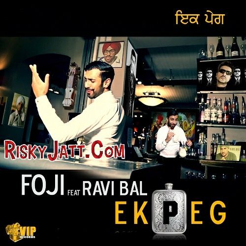 Ek Peg Foji, Ravi Bal Mp3 Song Free Download