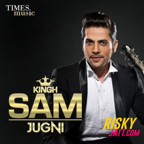 Jugni (Dubstep) Kingh Sam Mp3 Song Free Download