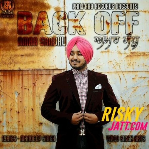 Back Off Amar Sandhu Mp3 Song Free Download