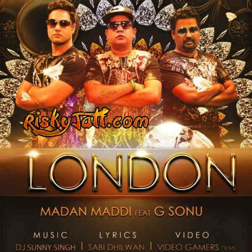 London ft. G Sonu Madan Maddi Mp3 Song Free Download