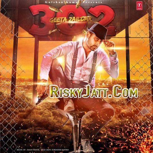 302 (Fire) Geeta Zaildar full album mp3 songs download