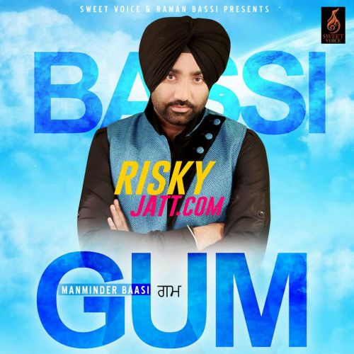 Gum Manminder Bassi Mp3 Song Free Download