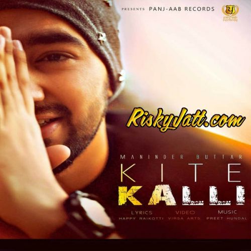 Kite Kalli Maninder Buttar Mp3 Song Free Download