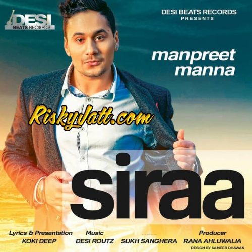 Siraa (Feat. Desi Routz) Manpreet Manna Mp3 Song Free Download