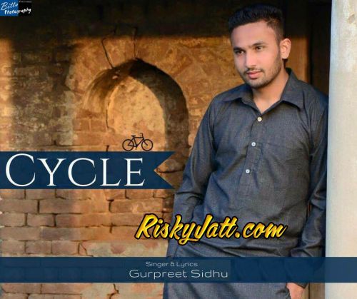 Cycle Gurpreet Sidhu Mp3 Song Free Download