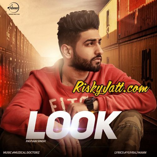 Look Pavvan Singh Mp3 Song Free Download