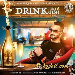 Drink Like a Fish Luv It, MG Mp3 Song Free Download