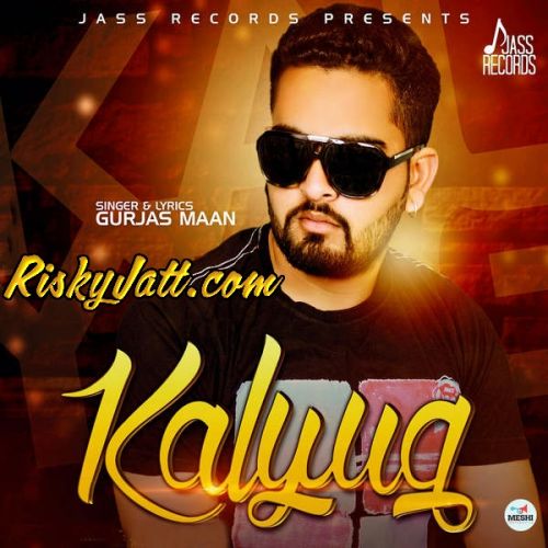 Kalyug Gurjas Maan Mp3 Song Free Download