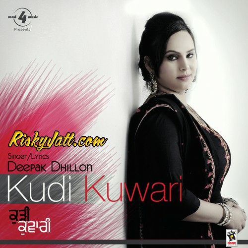 Kudi Kuwari Deepak Dhillon Mp3 Song Free Download
