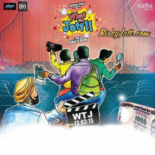 What the Jatt Labh Janjua, Rishi Singh Mp3 Song Free Download