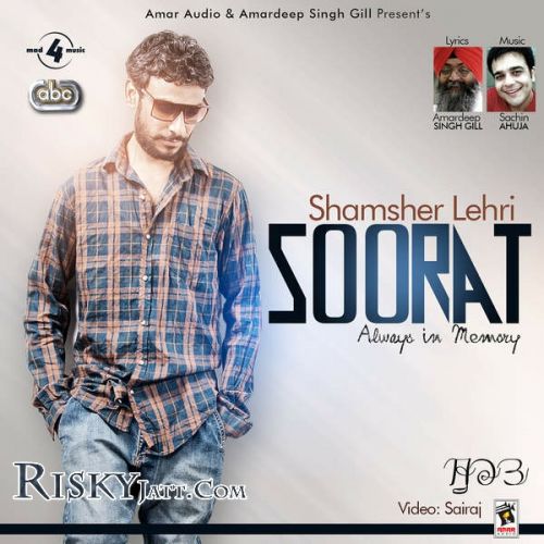 Soorat (Ft Sachin Ahuja) Shamsher Lehri Mp3 Song Free Download