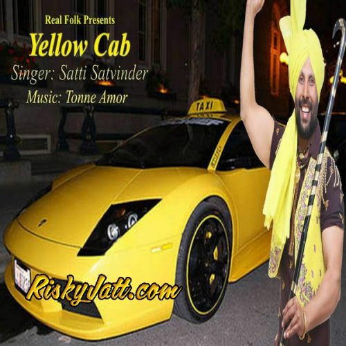 Yellow Cab Satti Satvinder Mp3 Song Free Download