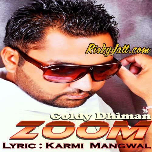 Zoom Goldy Dhiman Mp3 Song Free Download