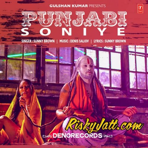 Punjabi (Soniye) Sunny Brown Mp3 Song Free Download
