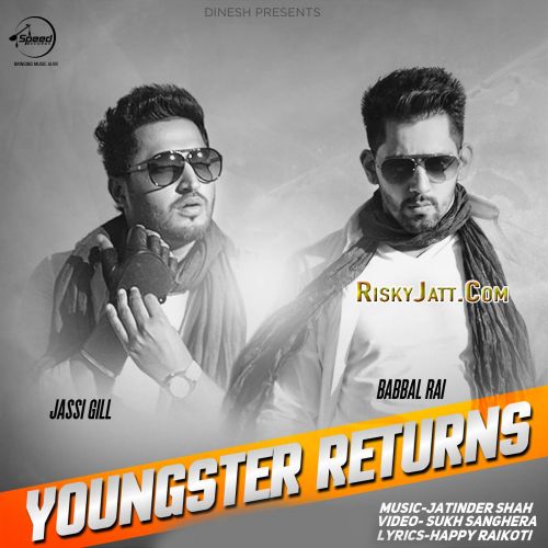 Youngster Returns Jassi Gill, Babbal Rai Mp3 Song Free Download