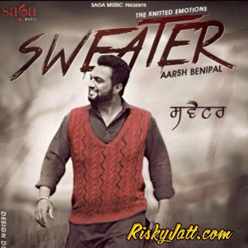 Sweater Aarsh Benipal Mp3 Song Free Download