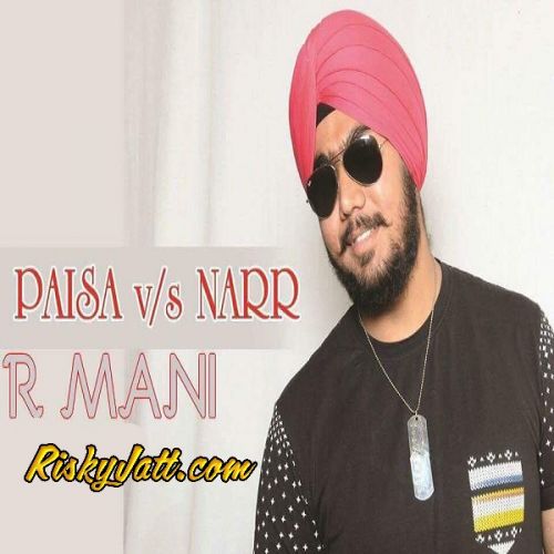 Paisa VS Narr R Mani Mp3 Song Free Download