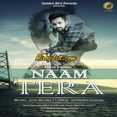 Naam Tera Karam Sekhon Mp3 Song Free Download