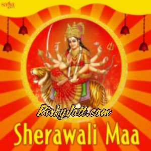Sherawali Maa Firoz Khan, Parminder Sandhu and others... full album mp3 songs download