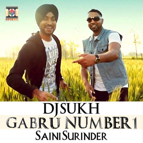 Gabru Number 1 DJ Sukh, Saini Surinder Mp3 Song Free Download