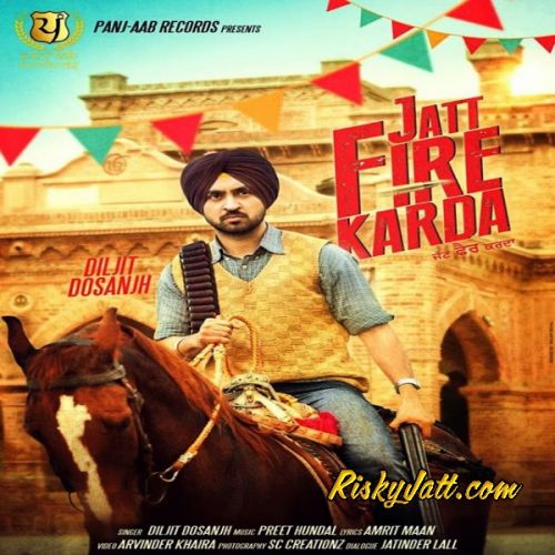 Jatt Fire Karda (Original) Diljit Dosanjh Mp3 Song Free Download