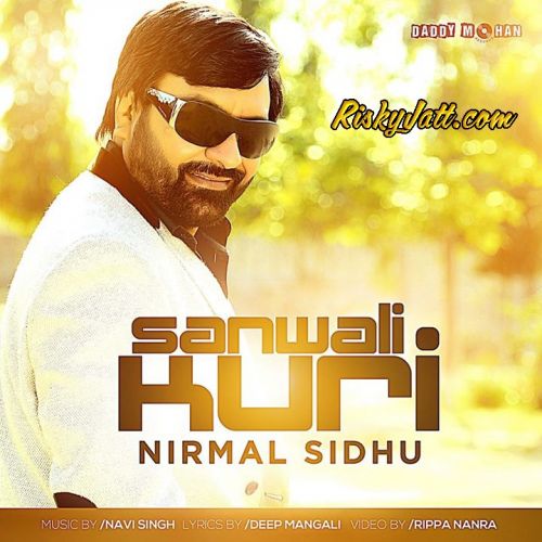 Sawali Kudi Nirmal Sidhu Mp3 Song Free Download