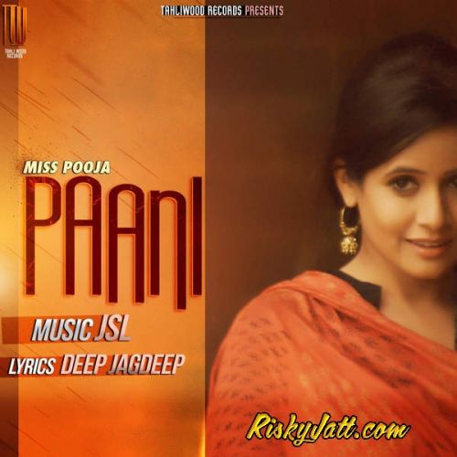 Paani Ft. JSL Miss Pooja Mp3 Song Free Download