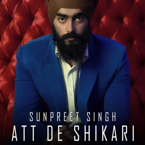 Att De Shikari Sunpreet Singh Mp3 Song Free Download