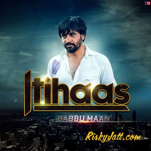 Itihaas (Promo) Babbu Maan Mp3 Song Free Download