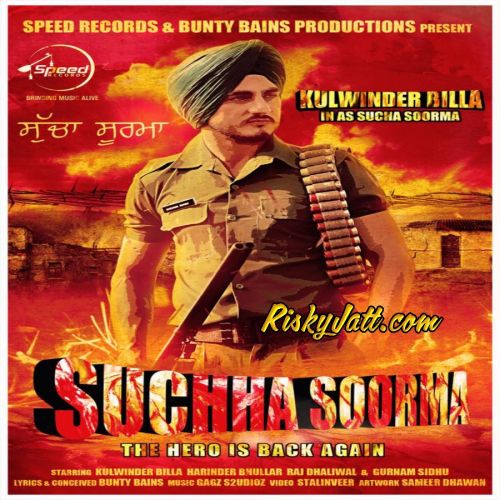 Sucha Soorma (The Hero Is Back Again) Kulwinder Billa Mp3 Song Free Download