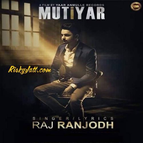 Mutiyar Raj Ranjodh Mp3 Song Free Download