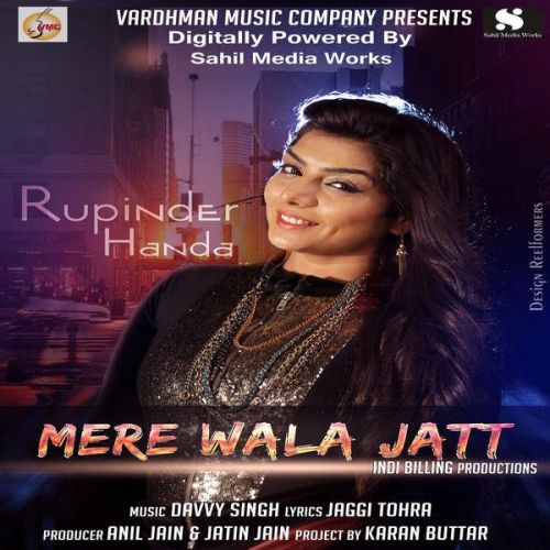 Mere Wala Jatt Rupinder Handa Mp3 Song Free Download